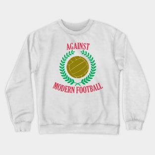 Casual Against Modern Football Streetwear Hooligans Skinhead Aesthetic Crewneck Sweatshirt